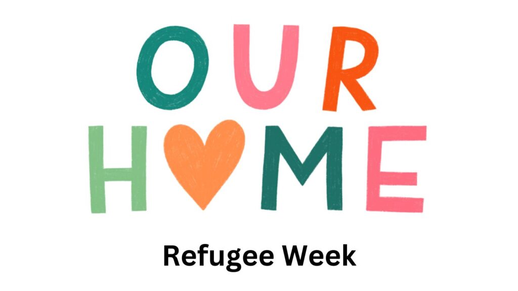 Refugee Week 'Our Home' banner 2024